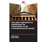Que peut apprendre le capitalisme de l'innovation et de l'entrepreneuriat social?