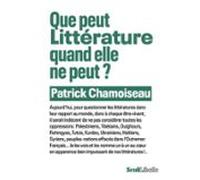 Que Peut Littérature Quand Elle Ne Peut ? (ebook)