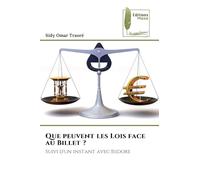 Que peuvent les Lois face au Billet ?