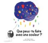 Que Peux-tu Faire Avec Une Couleur? (audiolibro)
