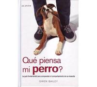 ¿Qué piensa mi perro? (ANIMALES DOMESTICOS)