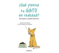 ¿Qué piensa tu gato en realidad? (Libros singulares)