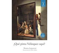 ¿Qué Pinta Velázquez Aquí? (Lecturas Fáciles - Nivel 2)