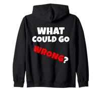 ¿Qué podría Salir Mal? Cuando Todo va a Mal v1 EN Sudadera con Capucha