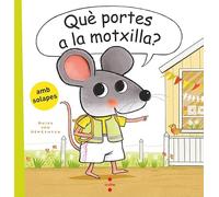 Què portes a la motxilla? (El ratolí tafaner)