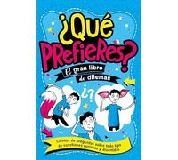 ¿Qué prefieres?: El gran libro de dilemas (geoPlaneta Kids)