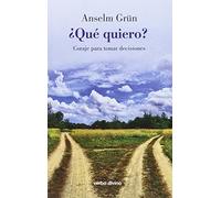 Que Quiero: Coraje para tomar decisiones (Surcos)