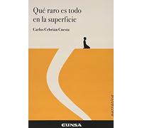 Qué raro es todo en La Superficie (Narrativa)