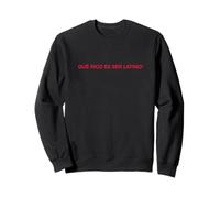 Qué Rico Es Ser Latino Regalo Español Latino Sudadera