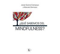 ¿Qué sabemos del mindfulness? (Psicología)