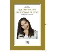 Que Sabemos Hoy Del Sindrome De Down. Perspectivas Terapeutica