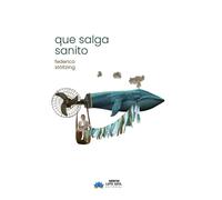 QUE SALGA SANITO | Federico Stoltzing
