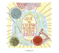 ¿Qué se esconde dentro del cuerpo humano? (Otros Infantil)