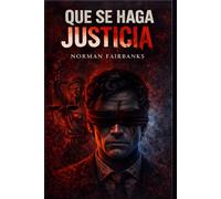 Que Se Haga Justicia
