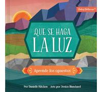 Que Se Haga La Luz: Aprende Los Opuestos