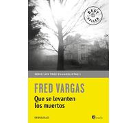 Que se levanten los muertos (Los tres evangelistas 1) (Best Seller | Ficción)