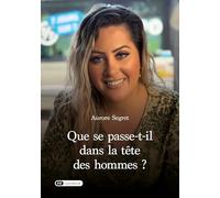 Que se passe-t-il dans la tête des hommes ?
