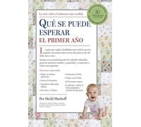 Que Hay Que Esperar El Primer Año (3ª Ed.)