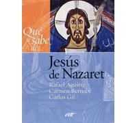 Qué se sabe de... Jesús de Nazaret