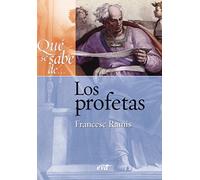Qué se sabe de... Los profetas