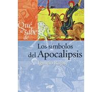 Que Se sabe de... Los simbolos Del Apoca (Qué se sabe de...)