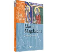 Qué Se sabe de... María Magdalena