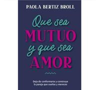 -que-sea-mutuo-y-que-sea-amor-