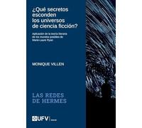 ¿Qué secretos esconden los universos de ciencia ficción?: 1 (Las redes de Hermes)