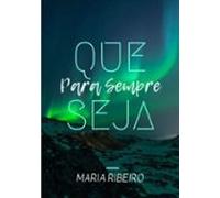 Que Seja Para Sempre (ebook)