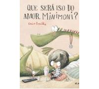 Que Será Iso Do Amor Minimoni?