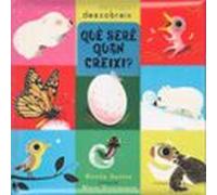 Que Sere Quan Creixi?