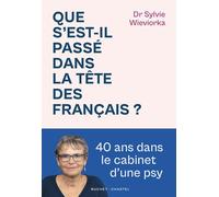 Que s'est-il passé dans la tête des Français ?: 40 ans dans le cabinet d'une psy