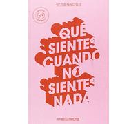 Que Sientes Cuando No Sientes Nada