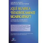 ¿Qué significa estadísticamente significativo?: La Falacia del Criterio del 5% En La Investigacion Cientifica (SIN COLECCION)