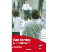 ¿Qué significa ser cristiano?: 802 (dBolsillo)