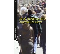 Que Significa Ser Cristiano Hoy (Cuadernos de frontera)