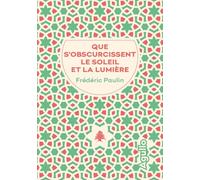 Que s'obscurcissent le soleil et la lumière