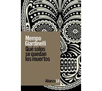 Qué solos se quedan los muertos (Alianza Literaturas)