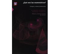 QUE SON LAS MATEMATICAS?: Conceptos y metodos fundamentales (Ciencia Y Tecnologia (fce))