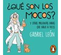 ¿qué Son Los Mocos? (audiolibro)