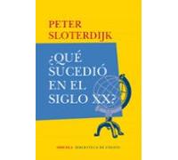 ¿que Sucedio En El Siglo Xx?