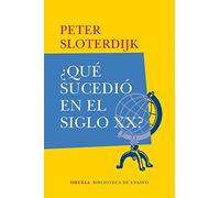 ¿Qué sucedió en el siglo XX?: 94 (Biblioteca de Ensayo / Serie mayor)