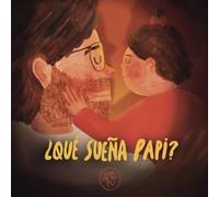 ¿Qué sueña papi?