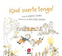 ¡Qué suerte tengo! (NARRATIVA JUVENIL)
