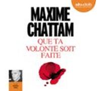 Que Ta Volonté Soit Faite