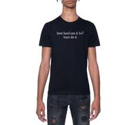 ¿Qué Tan Difícil Puede Ser? Los Chicos Lo Hacen Camiseta De Manga Corta Negra con Cuello Redondo para Hombre T-Shirt Short Sleeve Black Crewneck tee For Men