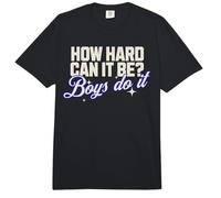 ¿Qué Tan difícil Puede ser? Los Chicos lo Hacen Dicho Comfort Colors Adult Heavyweight T-Shirt