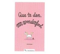 Que Te Den Mr. Wonderfool