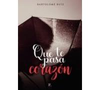 Que te pasa Corazón
