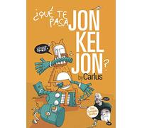 ¿QUÉ TE PASA JONKEL JON?